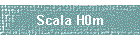 Scala H0m
